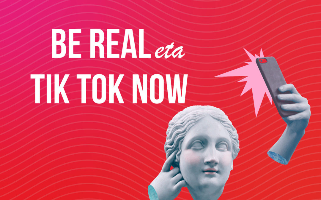 Las redes sociales de la inmediatez: Be Real y Tik Tok Now