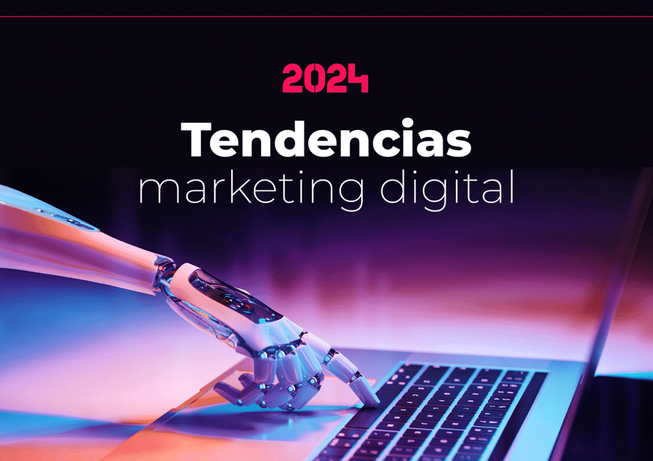 Las 5 tendencias de marketing digital para 2024 - BURUTU
